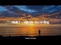 QUIET HILLSIDE RECORDING TRADUÇÃO PORTUGUÊS