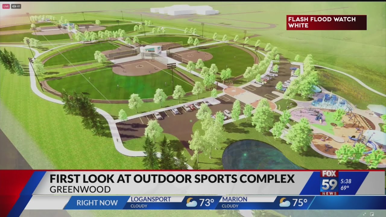 First look at outdoor sports complex in Greenwood YouTube