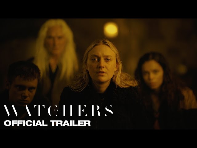 THE WATCHERS | Official Trailer class=