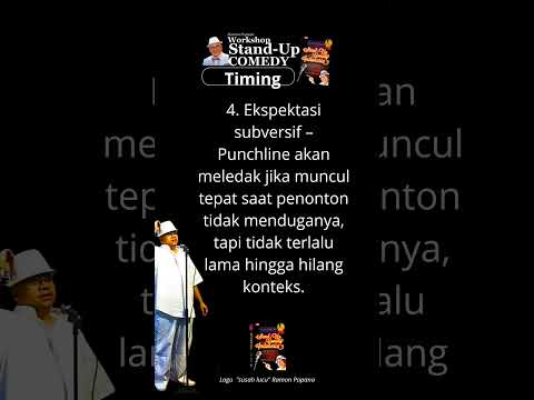 Dalam ilmu Stand Up Comedy, "it's all about timing" merujuk pada ritme dan momen penyampaian materi.