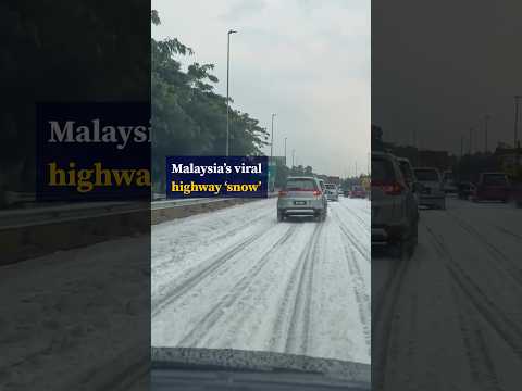 Malaysia’s viral highway ‘snow’
