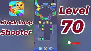 Block Loop Shooter Level 70  Walkthrough 🔫🧩 | Addictive Loop Puzzle Gameplay | Go Answer