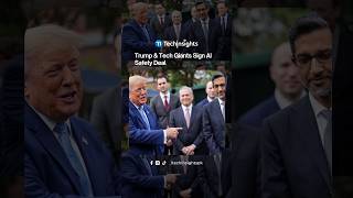 Details Trump and Tech Giants Sign Voluntary AI Safety Agreement at White House News