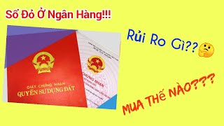 Tâm sự Mua đất sổ đỏ ở ngân hàng