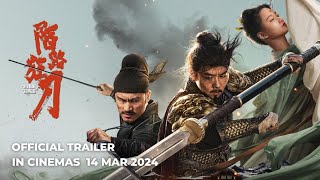 THE WILD BLADE OF STRANGERS | 陌路狂刀 (Official Trailer) | In Cinemas 14 March 2024