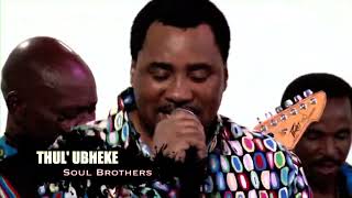 Soul Brothers - Thul&#39; Ubheke (Official Music Video)