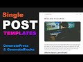 Single Post Design | Dynamic Blog Post Template in GeneratePress and GenerateBlocks