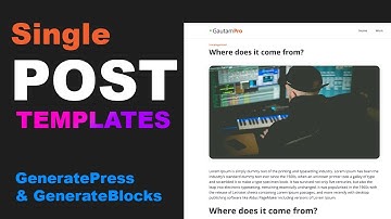 Single Post Design | Dynamic Blog Post Template in GeneratePress and GenerateBlocks