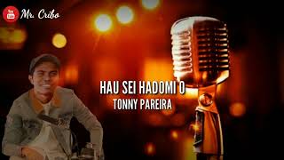 Hau Sei Hadomi O  Tonny Pareira cover Klip