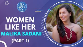 Women Like Her Malika Sadani Part 1 The Moms Co.