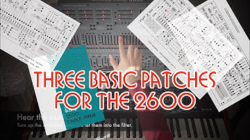ARP/Behringer 2600 Tutorial: Basic Patches