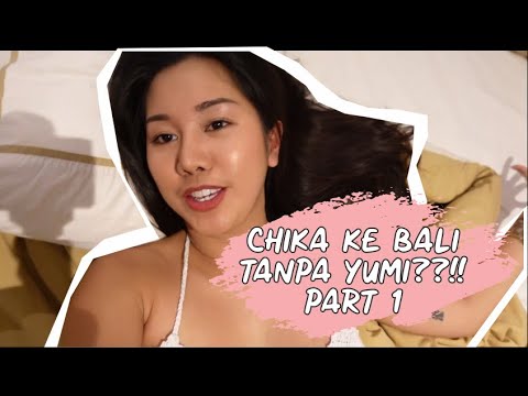 CHIKA KE BALI TANPA YUMI????//CHIKA WENT TO BALI WITHOUT YUMI????| PART 1 - YUMSKY’S DIARY