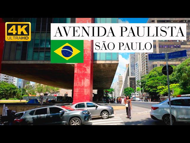 AVENIDA PAULISTA - SÃO PAULO - 4K 