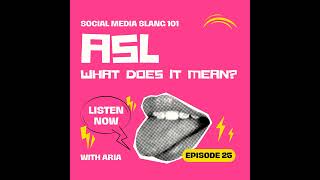 ASL: What does it mean on Instagram? | Ep. 25