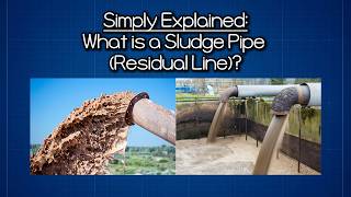 Simply Explained: What is a Sludge Pipe (Residual Line)