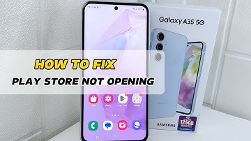 Samsung A35 5G | How To Fix Play Store Not Opening