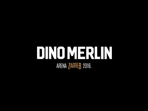 Dino Merlin Live Zagreb Arena