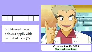PokeCryptic Clue 10: Bright-eyed caver belays sloppily with last bit of rope (7)