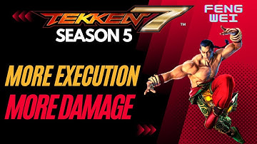 MORE EXECUTION MORE DAMAGE | TEKKEN 7 SEASON 5 FENG MAX DAMAGE COMBO