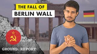 The Fall of Berlin Wall | Akhand Germany Unification | Ground Report by Dhruv Rathee