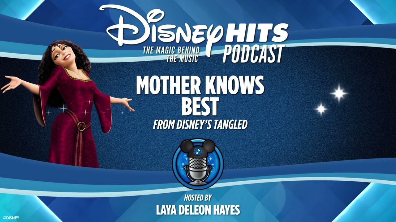 Disney Hits Podcast: Mother Knows Best (From Disney's 
