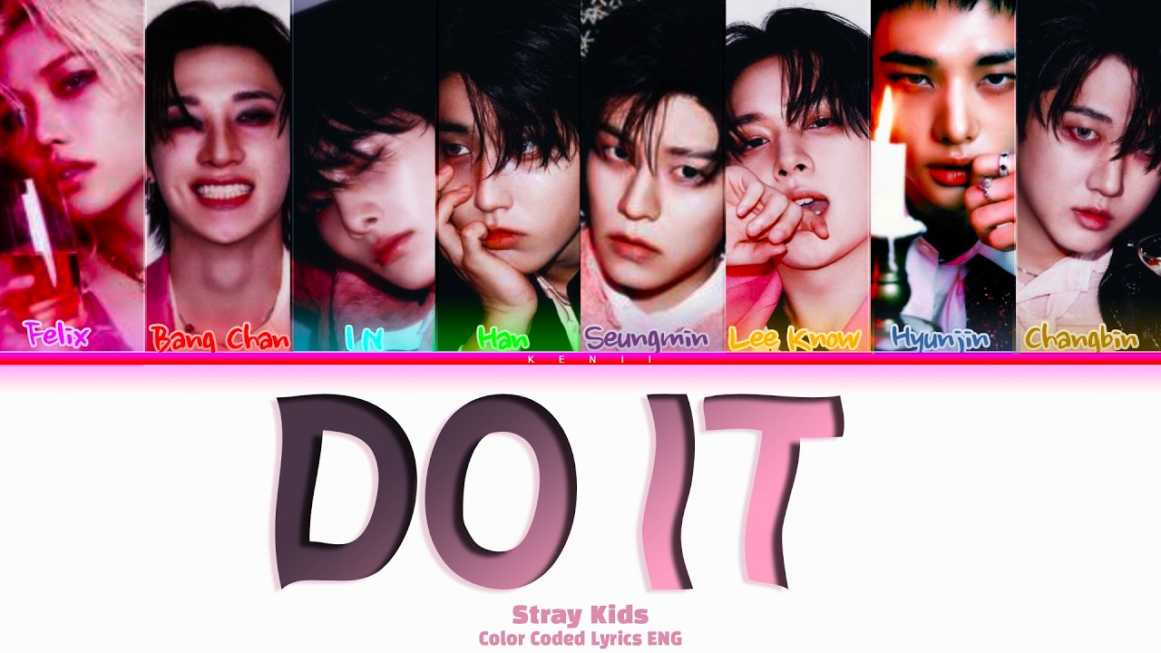 Stray Kids (스트레이 키즈) 'Do It' (Color Coded Lyrics) - YouTube