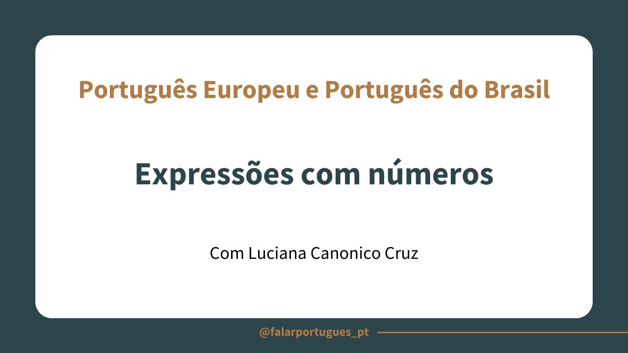 Expressões com números (Brasil e Portugal) com Luciana Canonico Cruz