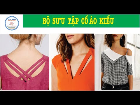 Cổ Áo Kiểu | Cổ Áo Đẹp | Cổ Áo Đồ Bộ | Cổ Áo Sơ Mi Đẹp