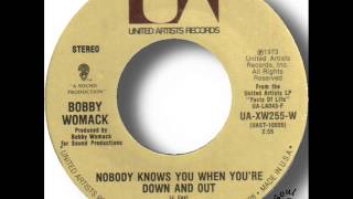 Video thumbnail of "Bobby Womack   Nobody Knows You When You're Down And Out"