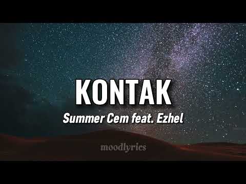 Summer Cem feat. Ezhel - KONTAK (Lyrics/Sözleri)