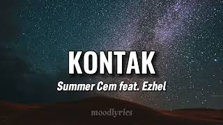 Summer Cem Feat Ezhel - Kontak Lyricssözleri