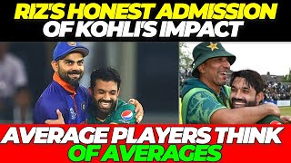 Rizwan honest admission on Virat Kohli impact | Average Players think about Averages