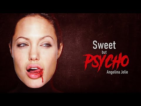 Angelina Jolie- Sweet But Psycho