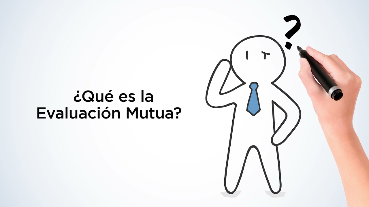 ¿Qué es la Evaluación Mutua?
