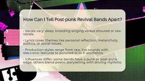 How Can I Tell Post-punk Revival Bands Apart? - Alt Scene Guru