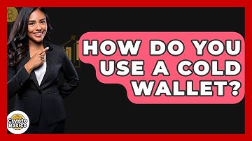 How Do You Use A Cold Wallet? - CryptoBasics360.com