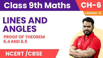 Proof of Theorem 6.4 and 6.5 | Lines and Angles Class 9 Maths Chapter 6