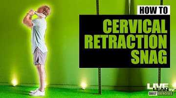 How To Do The STANDING CERVICAL RETRACTION SNAG | Exercise Demonstration Video and Guide