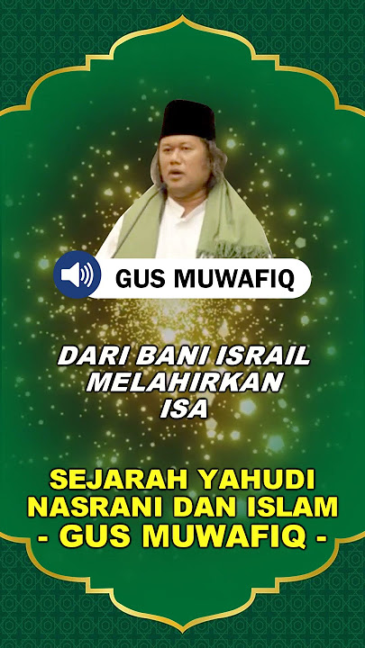 asal muasal agama Yahudi, Nasrani dan Islam - Gus Muwafiq