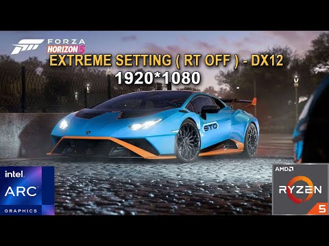 Forza Horizon - 5  ( DX12 ) - 1080p ( Extreme Setting - RT off ) - INTEL Arc A750 + Ryzen 5 3600