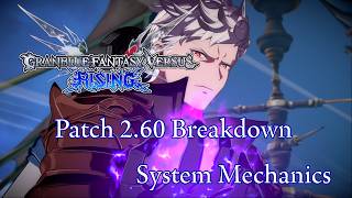 Granblue Fantasy Versus Rising 2.60 Breakdown: System Mechanics