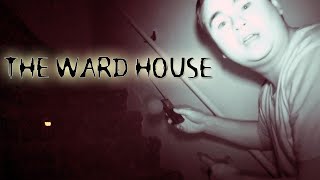 Ward House | Paranormal Investigations | PART 2 [Archive 2017]