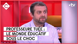 Une professeure tuée par un lycéen à St-Jean-de-Luz - Jean-Rémi Girard - C à Vous - 22/02/2023