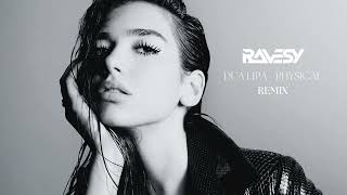 Dua Lipa - Physical (Ravesy Extended Remix)