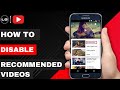 How To Disable Recommended Videos On YouTube App