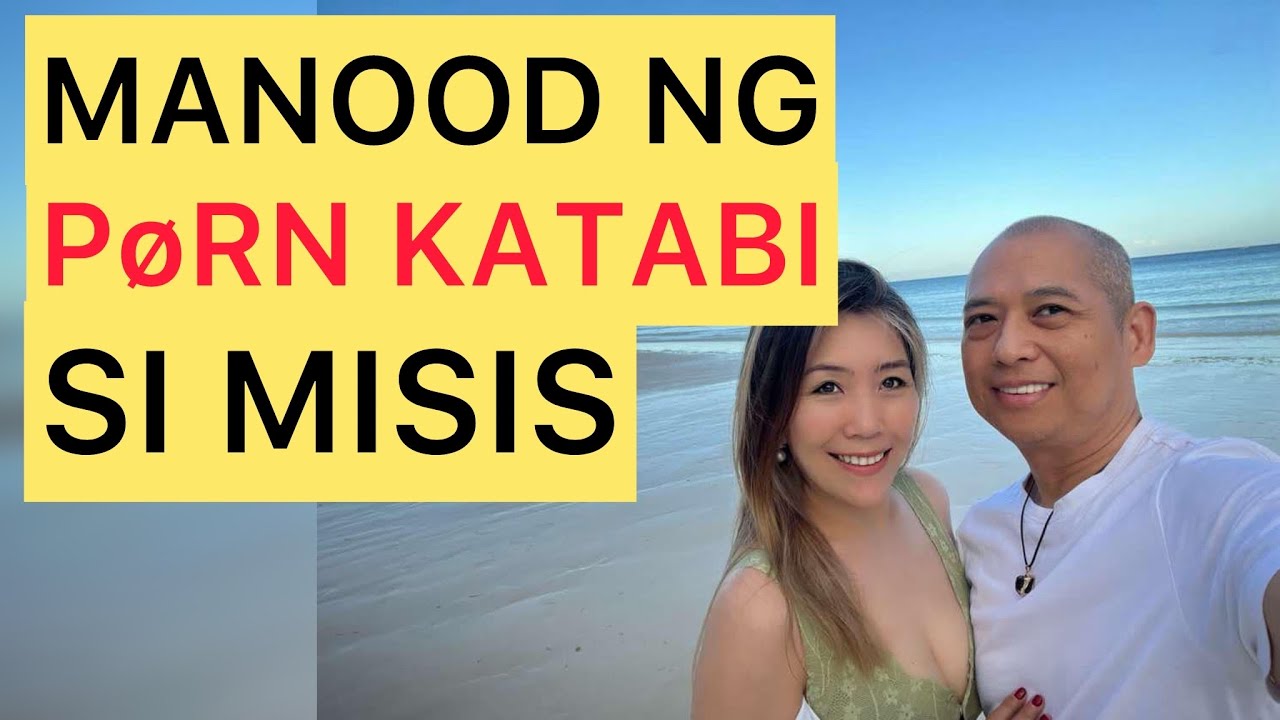 Manood katabi si misis!