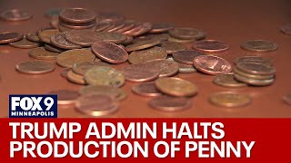 Trump administration calls for production halt of the penny