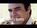 Hollywood autopsy  burt reynolds