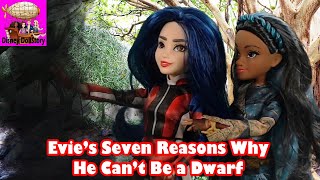 Evie's Seven Reasons Why He Isn't a Dwarf Episode 42 Disney Descendants Friendship Story Play Series