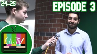 GWTV 2024-2025: Ep. #3